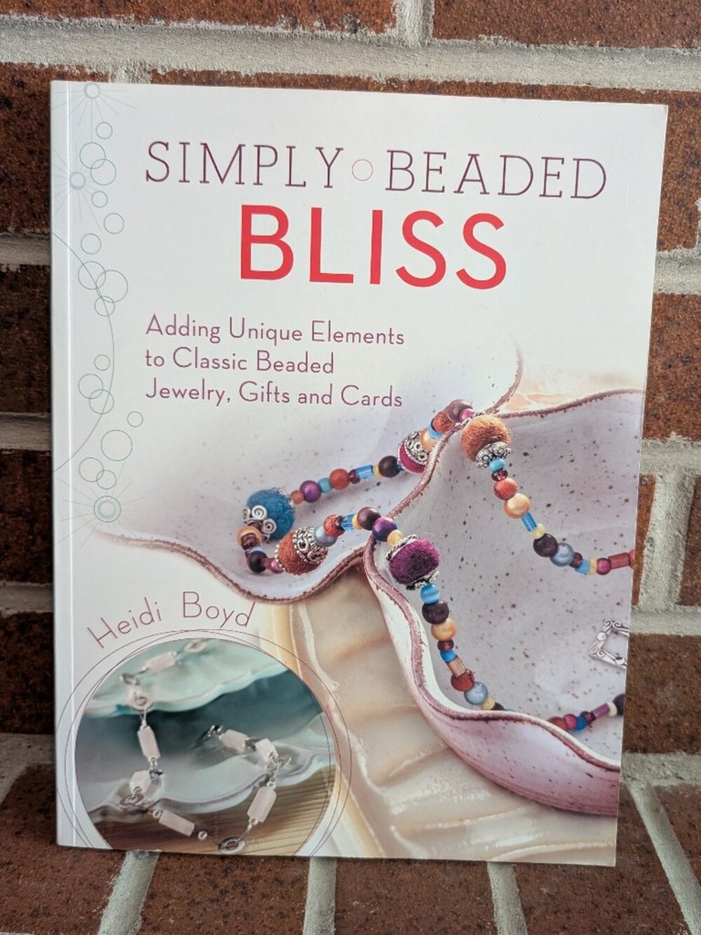 Simply Beaded Bliss Heidi Boyd Jewelry Making Beading Craft Book